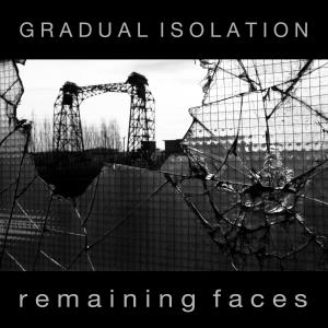 CD Shop - GRADUAL ISOLATION REMAINING FACES