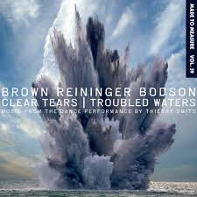 CD Shop - BROWN REININGER BODSON CLEAR TEARS/TROUBLED W...