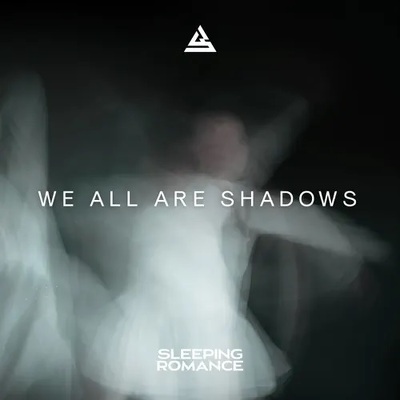 CD Shop - SLEEPING ROMANCE WE ALL ARE SHADOWS