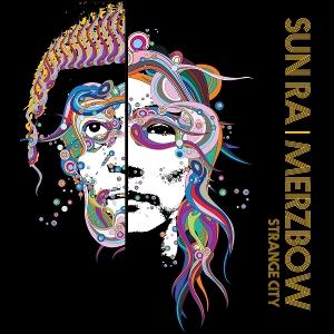 CD Shop - SUN RA & MERZBOW STRANGE CITY