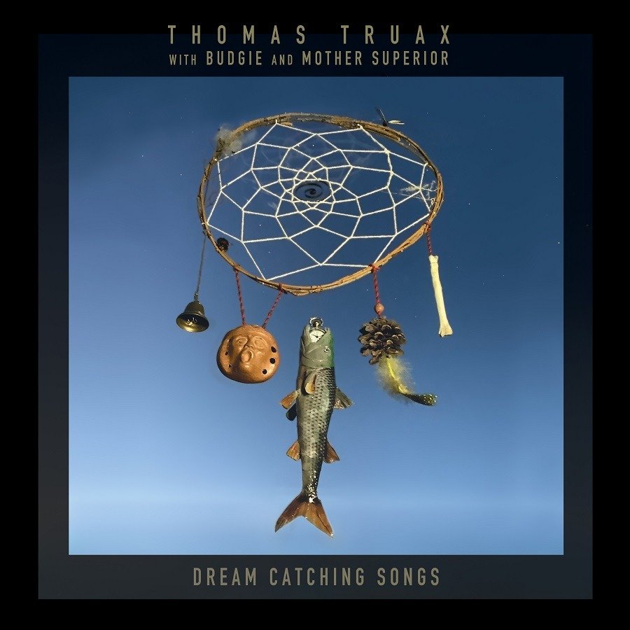 CD Shop - THOMAS & BUDGIE & MOTHER SUPERIOR TRUAX DREAM CATCHING SONGS