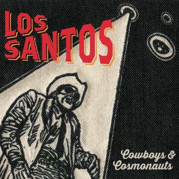 CD Shop - LOS SANTOS COWBOYS & COSMONAUTS
