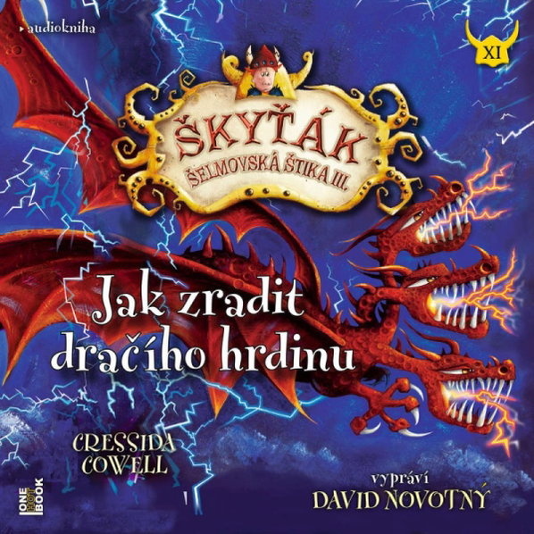 CD Shop - NOVOTNý DAVID / COWELL CRESSIDA Jak Zradit Dračího Hrdinu: Škyťák Šelmovská Štika Iii. - Mp3-Cd