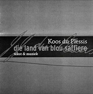 CD Shop - KOOS DU PLESSIS DIE LAND VAN BLOU SAFF...