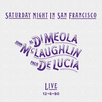 CD Shop - JOHN MCLAUGHLIN AND PACO DE LUCíA AL DI MEOLA SATURDAY NIGHT IN SAN ...