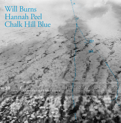 CD Shop - WILL BURNS,HANNAH PEEL CHALK HILL BLUE