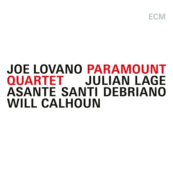 CD Shop - JOE LOVANO,JULIAN LAGE,ASANTE SANTI DEBRIANO,WILL CALHOUN PARAMOUNT QUARTET