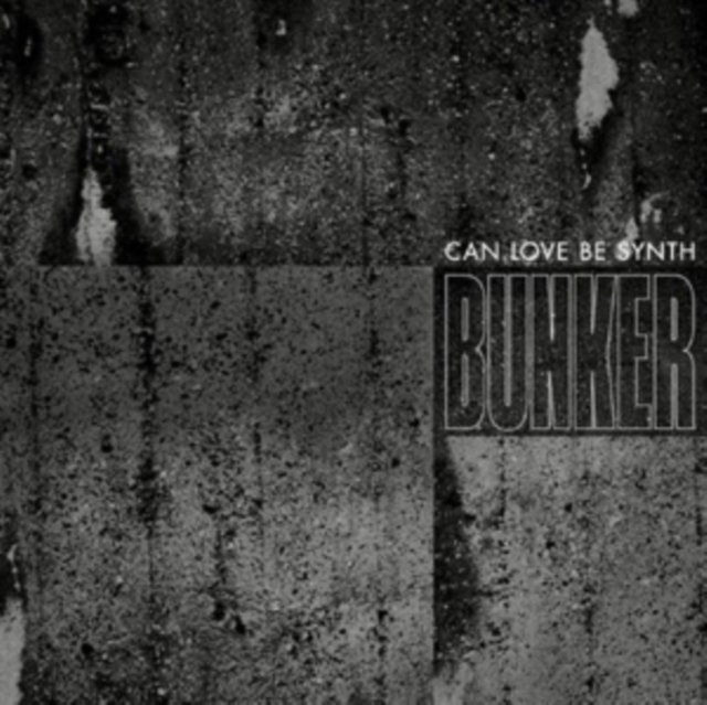 CD Shop - CAN LOVE BE SYNTH BUNKER