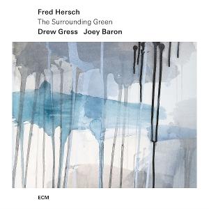 CD Shop - FRED HERSCH,DREW GRESS,JOEY BARON SURROUNDING GREEN