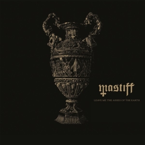 CD Shop - MASTIFF LEAVE ME THE ASHES OF ...