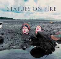 CD Shop - STATUES ON FIRE LIVING IN DARKNESS