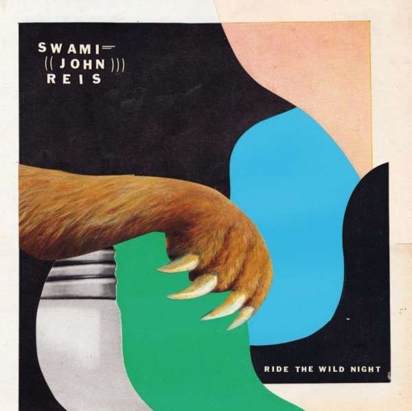 CD Shop - SWAMI JOHN REIS RIDE THE WILD NIGHT