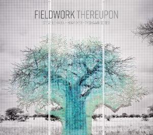 CD Shop - FIELDWORK & VIJAY IYER... THEREUPON