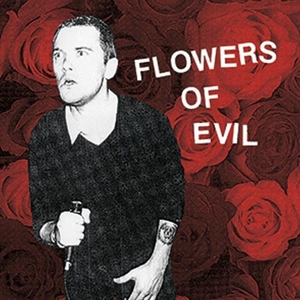 CD Shop - FLOWERS OF EVIL FLOWERS OF EVIL