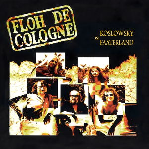 CD Shop - FLOH DE COLOGNE KOSLOWSKY & FAATER...