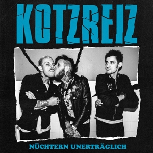 CD Shop - KOTZREIZ NUCHTERN UNERTRAGLICH
