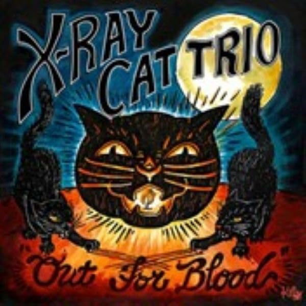 CD Shop - X RAY CAT TRIO OUT FOR BLOOD