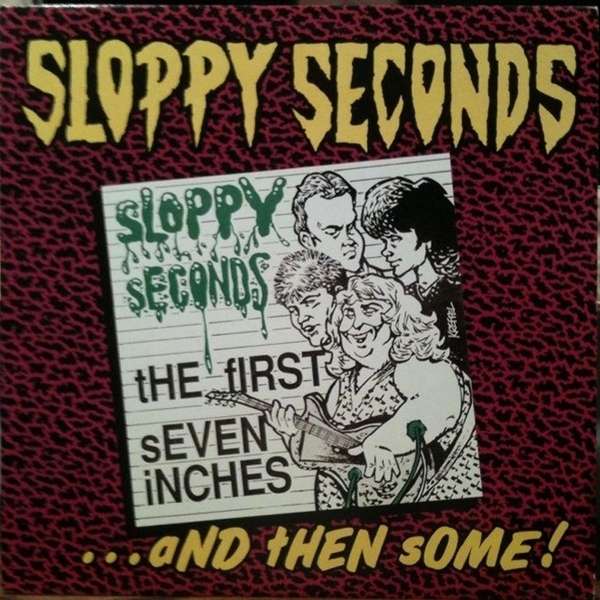 CD Shop - SLOPPY SECONDS FIRST 7 INCH & THE...