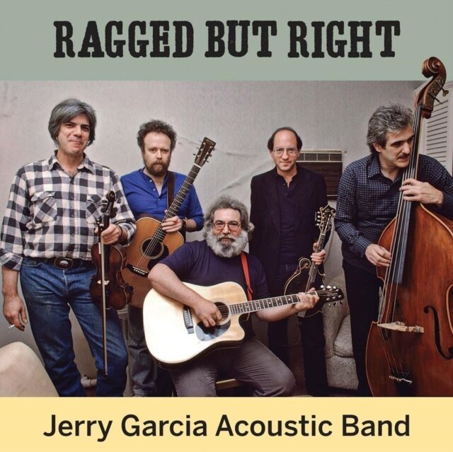 CD Shop - JERRY GARCIA ACOUSTIC BAND RAGGED BUT RIGHT