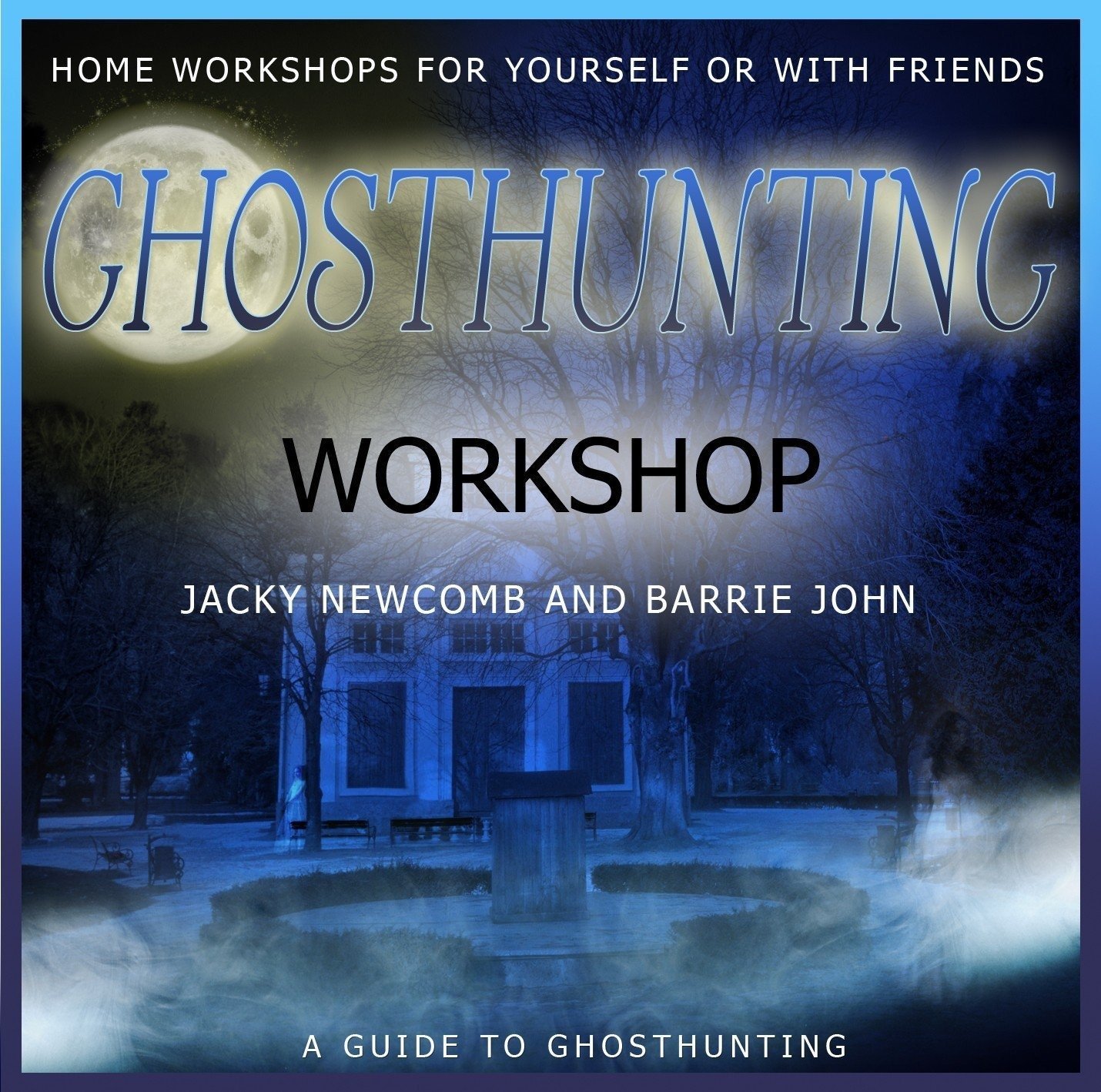 CD Shop - JACKY NEWCOMB GHOSTHUNTING WORKSHOP