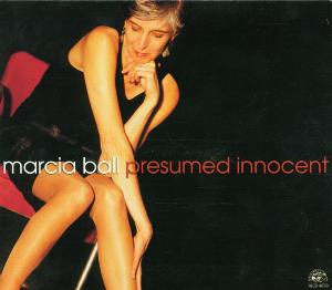 CD Shop - MARCIA BALL PRESUMED INNOCENT