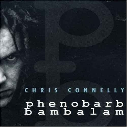 CD Shop - CHRIS CONNELLY PHENOBARB BAMBALAM