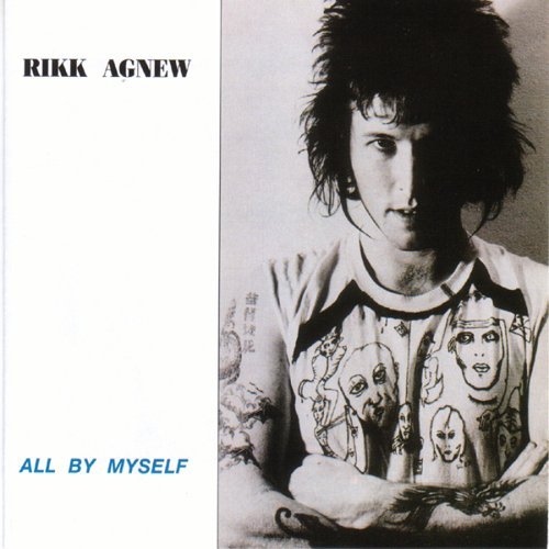 CD Shop - RIKK AGNEW ALL BY MYSELF