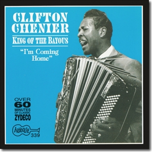 CD Shop - CLIFTON CHENIER KING OF THE BAYOUS