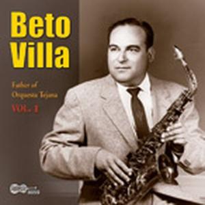 CD Shop - BETO VILLA FATHER OF ORQUESTA TEJ...
