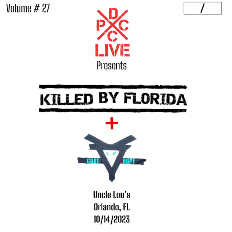 CD Shop - KILLED BY FLORIDA,GOAT ROPE DCXPC LIVE VOL. 27