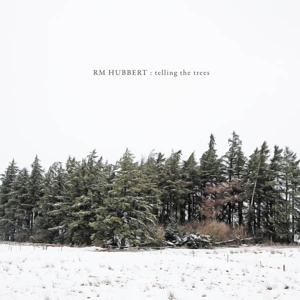 CD Shop - RM HUBBERT TELLING THE TREES