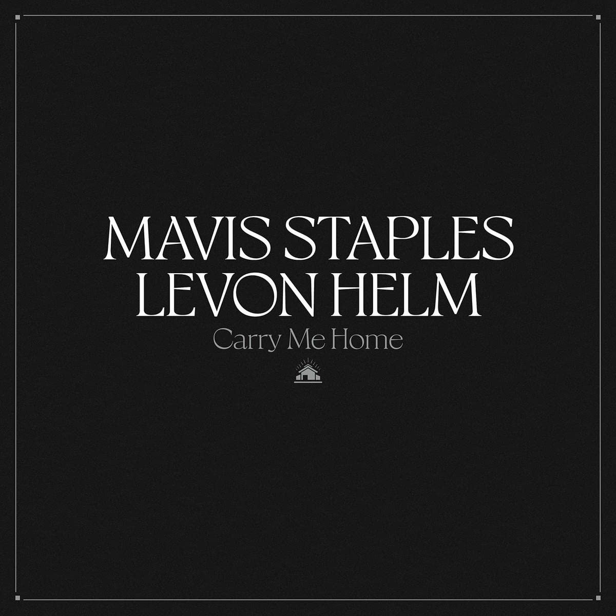 CD Shop - MAVIS & LEVON HELM STAPLES CARRY ME HOME