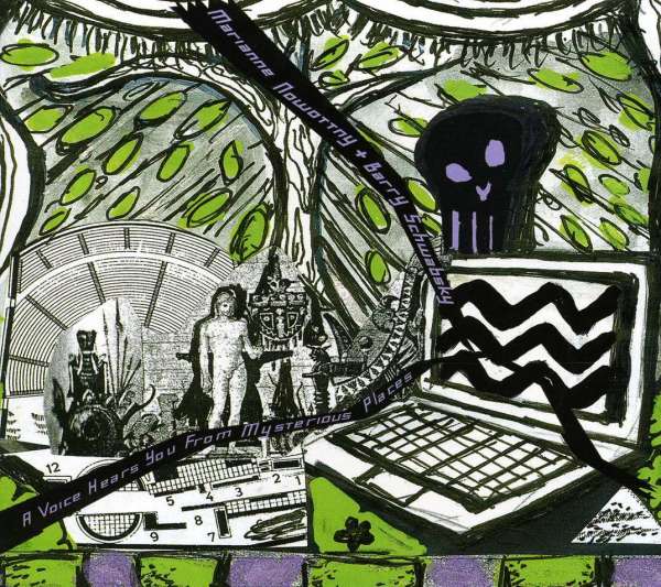 CD Shop - BARRY & MARIANNE NOWOTTNY SCHWABSKY A VOICE HEARS YOU FROM MYSTERIOUS PLACES