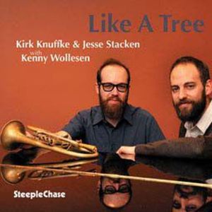 CD Shop - KIRK & JESSE STACKEN KNUFFKE LIKE A TREE