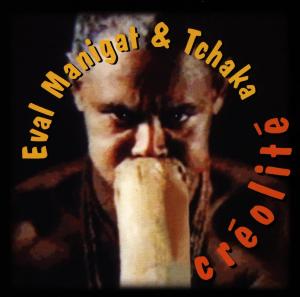 CD Shop - TCHAKA CREOLITE
