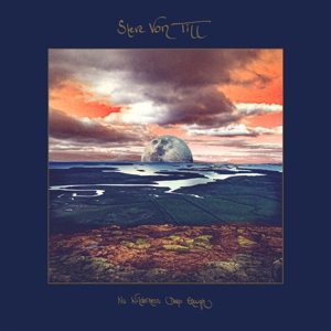 CD Shop - STEVE VON TILL NO WILDERNESS DEEP ENOUGH