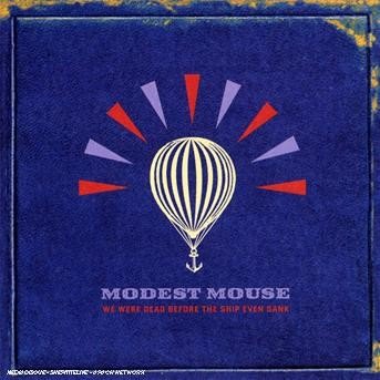 CD Shop - MODEST MOUSE WE WERE DEAD BEFORE TH...