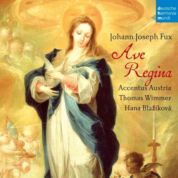 CD Shop - HANA BLAZIKOVA,THOMAS WIMMER,ENSEMBLE ACCENTUS FUX: AVE REGINA