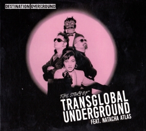 CD Shop - TRANSGLOBAL UNDERGOUND FEAT. NATACHA ATLAS DESTINATION OVERGROUND...