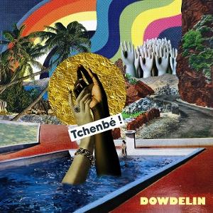 CD Shop - DOWDELIN TCHENBE!