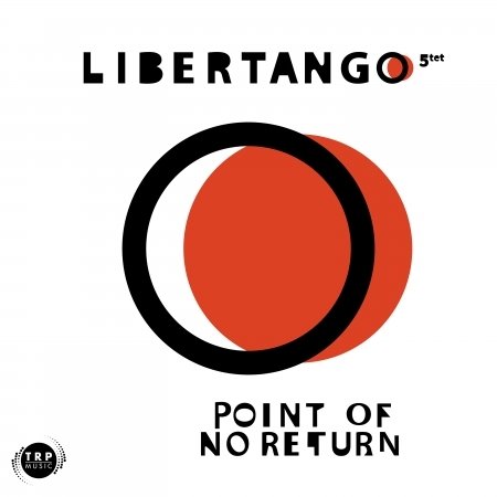 CD Shop - LIBERTANGO QUARTET POINT OF NO RETURN