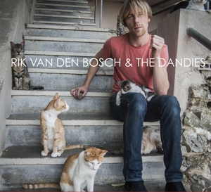 CD Shop - RIK VAN DEN & THE DANDIES BOSCH RIK VAN DEN BOSCH & THE..