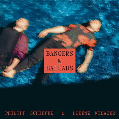 CD Shop - PHILIPP SCHIEPEK,LORENS WIDAUER BANGERS & BALLADS