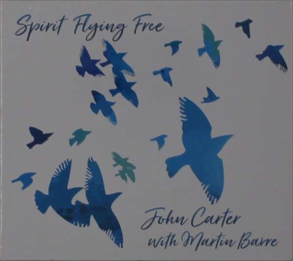 CD Shop - JOHN CARTER,MARTIN BARRE SPIRIT FLYING FREE