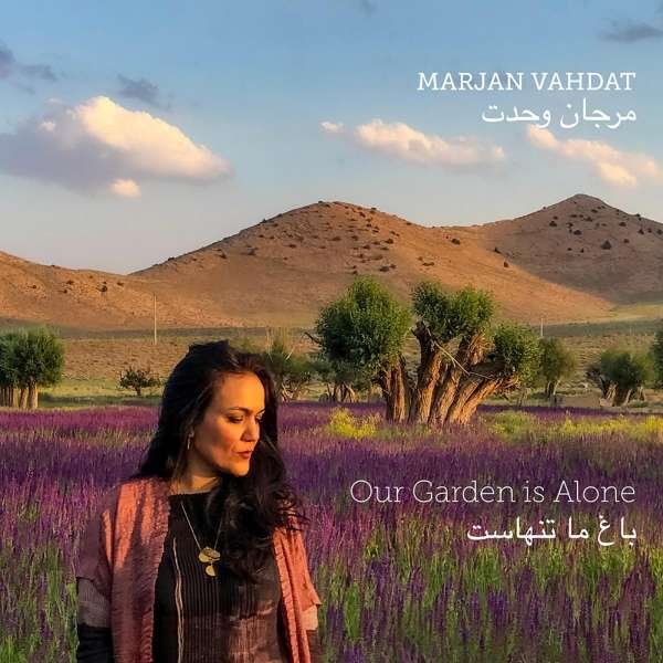CD Shop - MARJAN VAHDAT OUR GARDEN IS ALONE