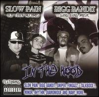 CD Shop - SLOW PAIN AND BIGG BANDIT IN THE HOOD