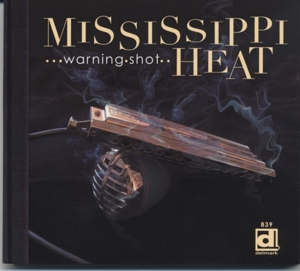 CD Shop - MISSISSIPPI HEAT FEAT. LURRIE BELL WARNING SHOT