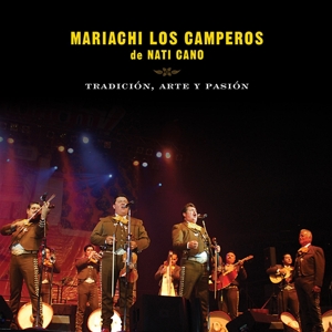 CD Shop - MARIACHI LOS CAMPEROS DE NATI CANO TRADICION, ARTE & ...