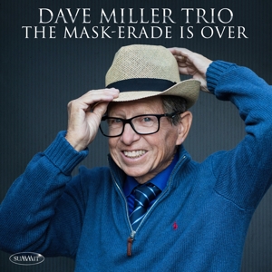 CD Shop - DAVE -TRIO- MILLER MASK-ERADE IS OVER