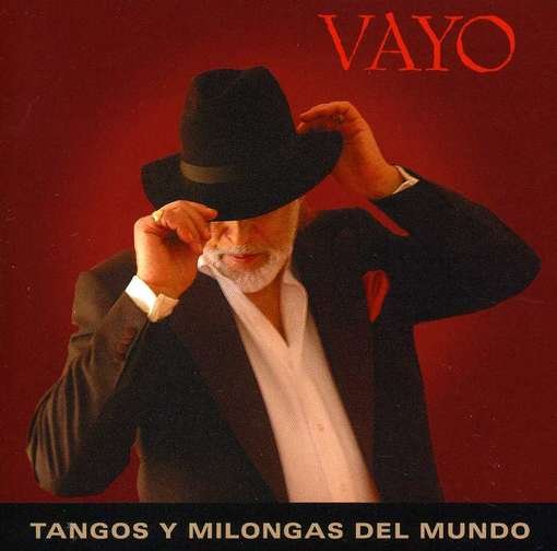 CD Shop - VAYO TANGOS AND MILONGAS OF...